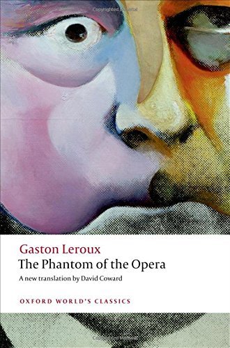 Gaston LeRoux/The Phantom of the Opera
