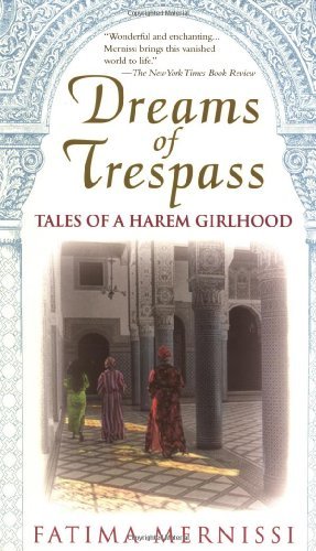 Fatima Mernissi/Dreams of Trespass@Tales of a Harem Girlhood