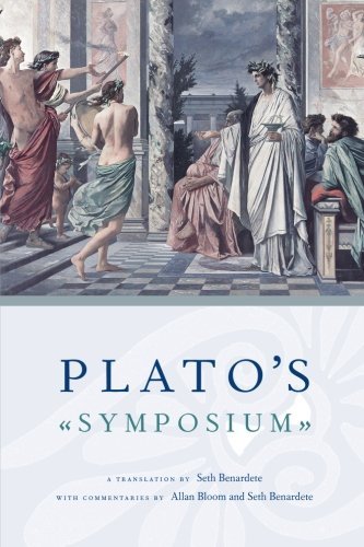 Plato/Plato's Symposium@ A Translation by Seth Benardete with Commentaries