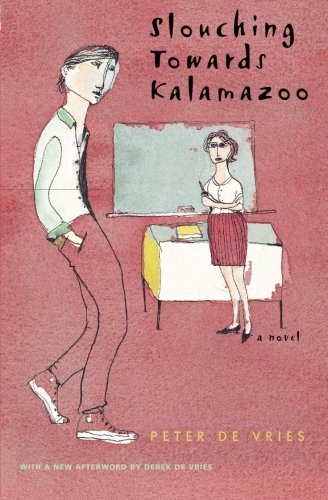 Peter De Vries/Slouching Towards Kalamazoo@0002 Edition;