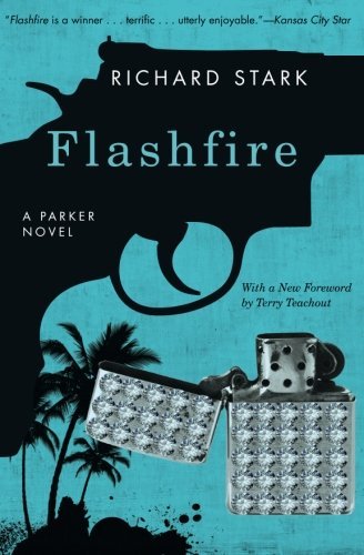 Richard Stark/Flashfire@ A Parker Novel
