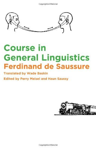 Ferdinand De Saussure/Course in General Linguistics