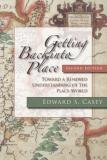 Edward S. Casey Getting Back Into Place Second Edition Toward A Renewed Understanding Of The Place World 0002 Edition; 