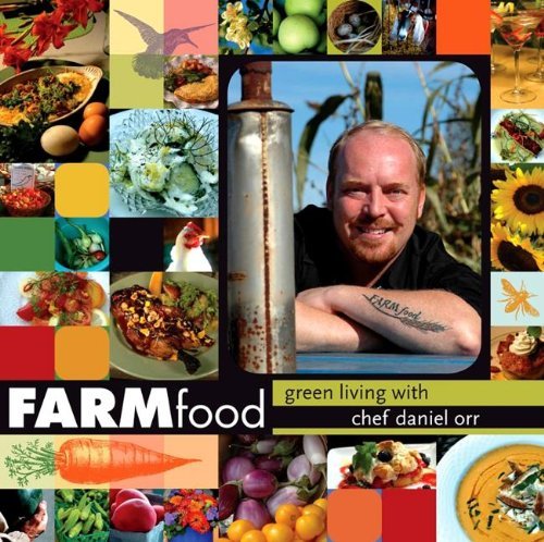 Daniel Orr/Farmfood@ Green Living with Chef Daniel Orr