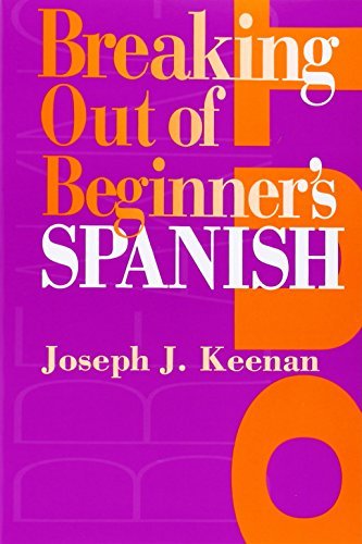 Joseph J. Keenan/Breaking Out Of Beginner X2019;S Spanish