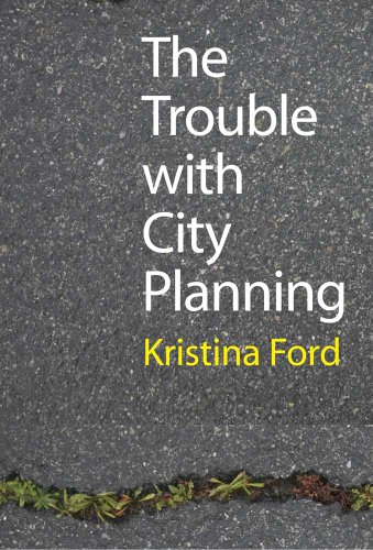 Kristina Ford Trouble With City Planning The What New Orleans Can Teach Us 