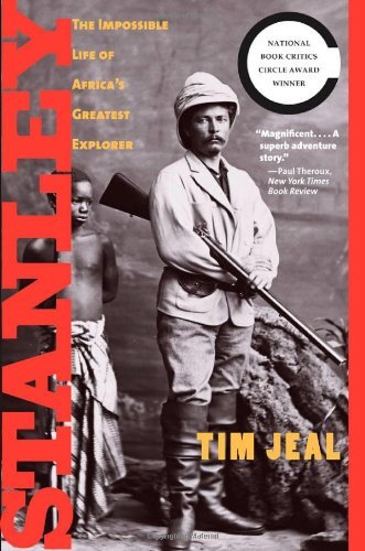 Tim Jeal/Stanley@ The Impossible Life of Africa's Greatest Explorer