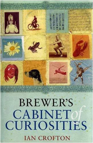 Ian Crofton/Brewer's Cabinet Of Curiosities