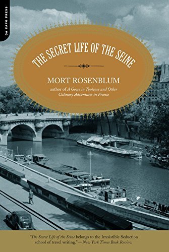Mort Rosenblum/The Secret Life of the Seine
