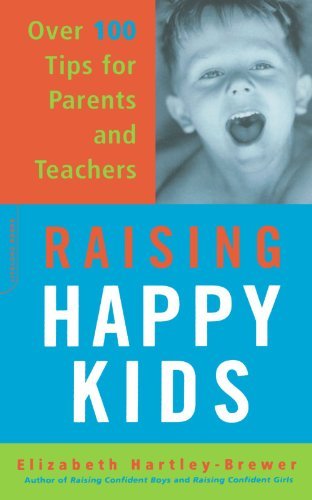 Elizabeth Hartley-Brewer/Raising Happy Kids@ Over 100 Tips for Parents and Teachers