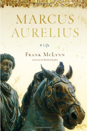 Frank Mclynn Marcus Aurelius A Life 