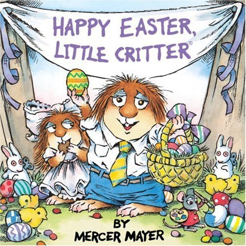 Mercer Mayer/Happy Easter, Little Critter (Little Critter)