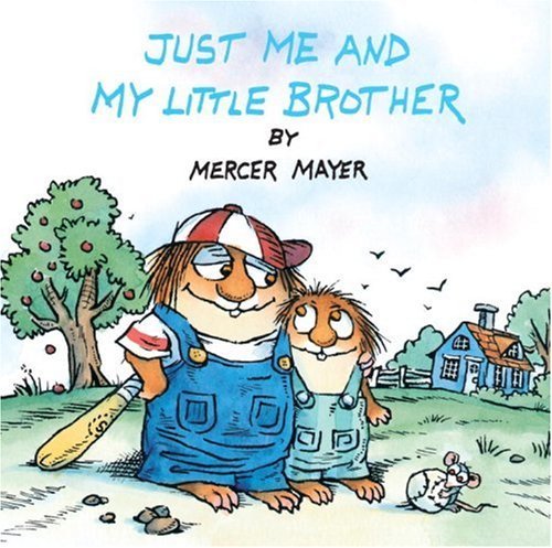 Mercer Mayer/Just Me and My Little Brother (Little Critter)@Random House