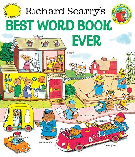 Richard Scarry/Richard Scarry's Best Word Book Ever (Richard Scar@Rev