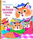 Richard Scarry Richard Scarry's Best Mother Goose Ever 