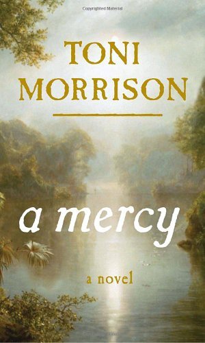 Toni Morrison/A Mercy