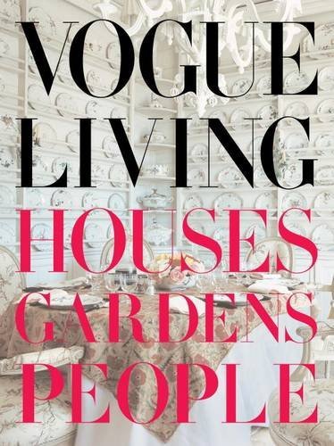 Hamish Bowles/Vogue Living@ Houses, Gardens, People: Houses, Gardens, People