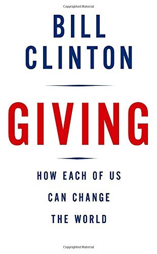 Bill Clinton/Giving@ How Each of Us Can Change the World