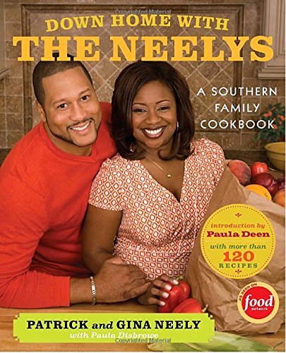 Pat Neely/Down Home with the Neelys@ A Southern Family Cookbook