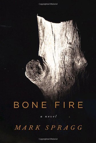 Mark Spragg/Bone Fire