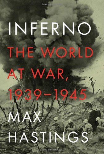 Max Hastings/Inferno: The World At War, 1939-1945