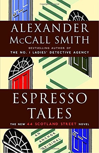 Alexander McCall Smith/Espresso Tales@ 44 Scotland Street Series (2)