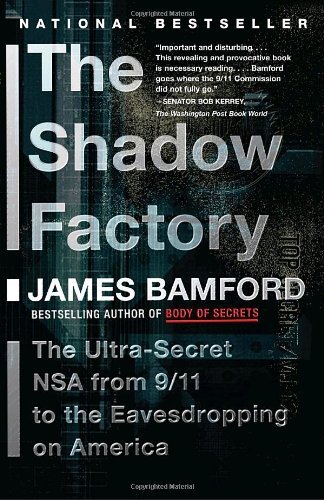 James Bamford/The Shadow Factory@ The Nsa from 9/11 to the Eavesdropping on America