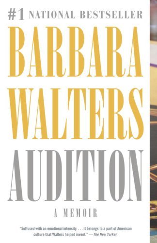 Barbara Walters/Audition@ A Memoir