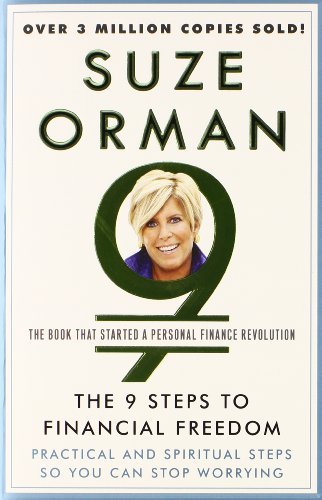 Suze Orman/The 9 Steps to Financial Freedom@ Practical and Spiritual Steps So You Can Stop Wor