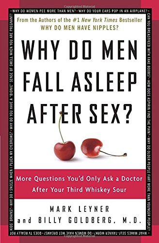 Leyner,Mark/ Goldberg,Billy,M.D./Why Do Men Fall Asleep After Sex?@1