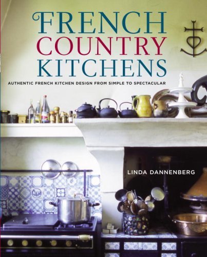 Linda Dannenberg French Country Kitchens 