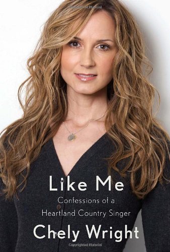 Chely Wright/Like Me@Confessions Of A Heartland Country Singer