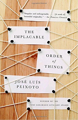 Jose Luis Peixoto/The Implacable Order of Things