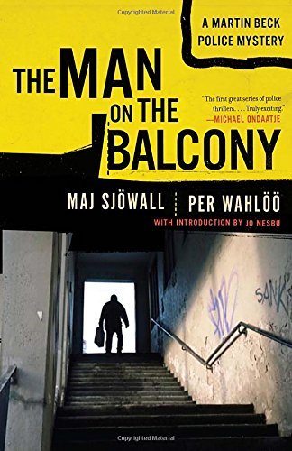 Maj Sjowall/The Man on the Balcony@ A Martin Beck Police Mystery (3)