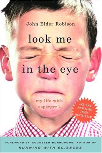 John Elder Robison/Look Me In The Eye@My Life With Asperger's