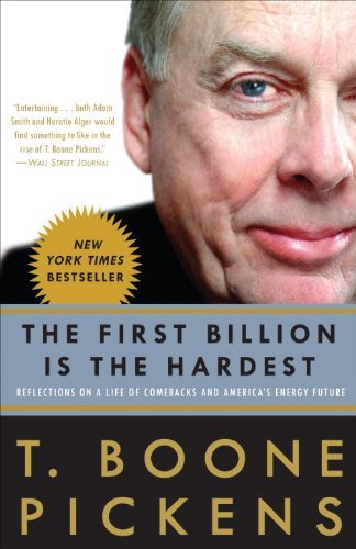 T. Boone Pickens/The First Billion Is the Hardest@Reprint