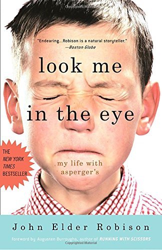 John Elder Robison/Look Me in the Eye@ My Life with Asperger's