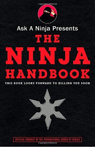 Sarine,Douglas/ Nichols,Kent/Ask a Ninja Presents The Ninja Handbook