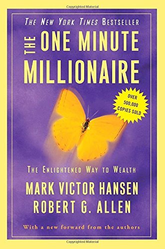 Mark Victor Hansen/The One Minute Millionaire@ The Enlightened Way to Wealth
