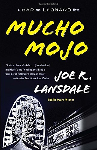 Joe R. Lansdale/Mucho Mojo@ A Hap and Leonard Novel (2)