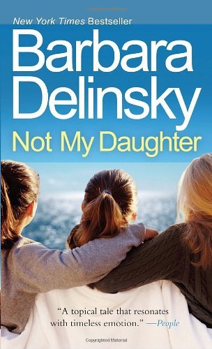 Barbara Delinsky/Not My Daughter