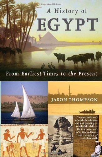 Jason Thompson/A History of Egypt@ From Earliest Times to the Present