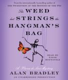 Alan Bradley The Weed That Strings The Hangman's Bag A Flavia De Luce Mystery 