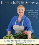 Lidia Matticchio Bastianich Lidia's Italy In America A Cookbook 