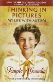 Grandin Temple Speaker Thinking In Pictures And Other Reports From My Life With Autism 