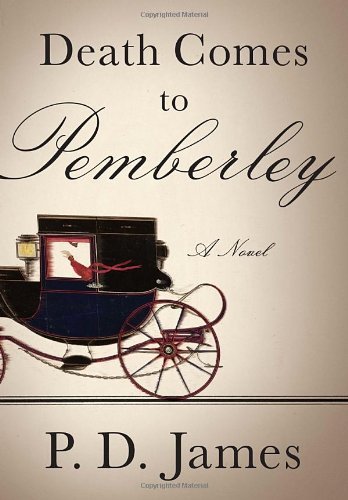 P. D. James/Death Comes To Pemberley