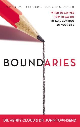 Henry Cloud/Boundaries@When to Say Yes, How to Say No, to Take Control o