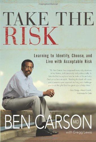 Ben Carson/Take The Risk@Learning To Identify,Choose,And Live With Accep