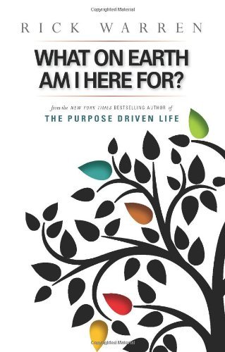 Rick Warren/What on Earth Am I Here For? Purpose Driven Life@LARGE PRINT