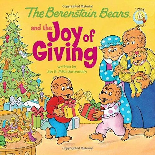 Jan Berenstain/The Berenstain Bears and the Joy of Giving